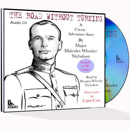 The Road Without Turning by Major Malcolm Wheeler-Nicholson