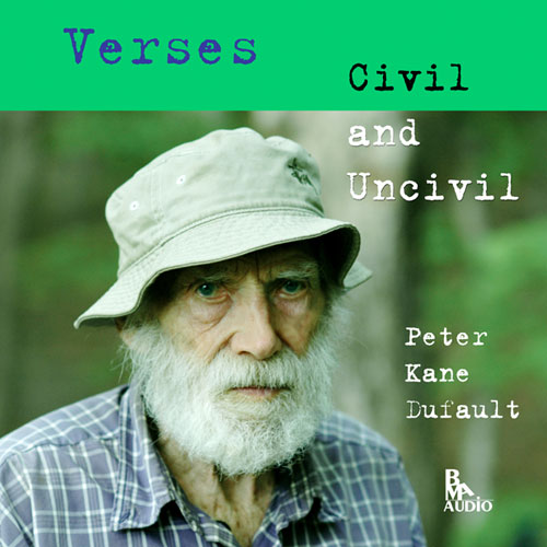 Verses Civil and Uncivil by Peter Kane Dufault