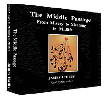 The Middle Passage by James Hollis The Middle Passage by James Hollis