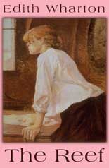 The Reef by Edith Wharton The Reef by Edith Wharton